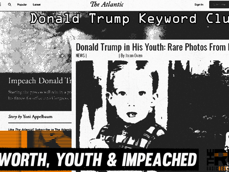 Donald Trump Keyword Clues – Net Worth, Youth & Impeached